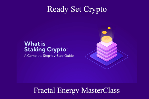 Ready Set Crypto – Fractal Energy MasterClass (2)