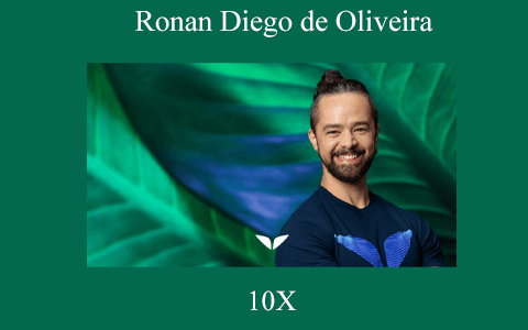 Ronan Diego de Oliveira – 10X