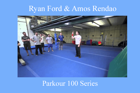 Ryan Ford & Amos Rendao – Parkour 100 Series (2)
