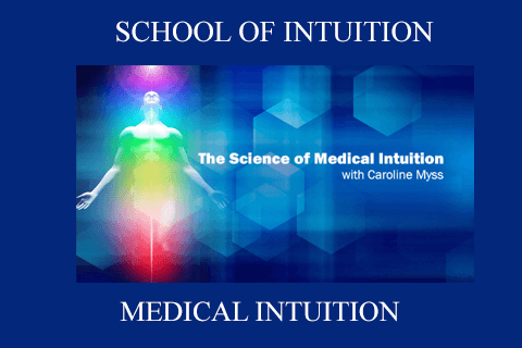 SCHOOL OF INTUITION – MEDICAL INTUITION (2)