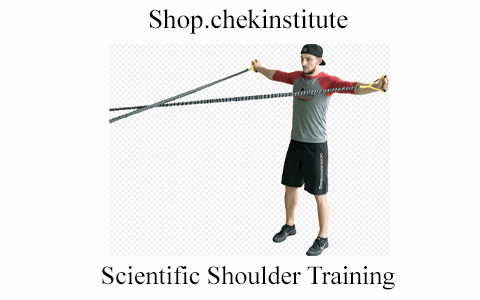 Shop.chekinstitute – Scientific Shoulder Training