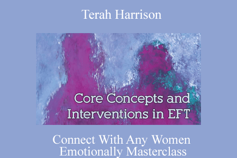 Terah Harrison – Connect With Any Women Emotionally Masterclass (2)
