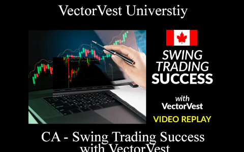 VectorVest Universtiy – CA – Swing Trading Success with VectorVest