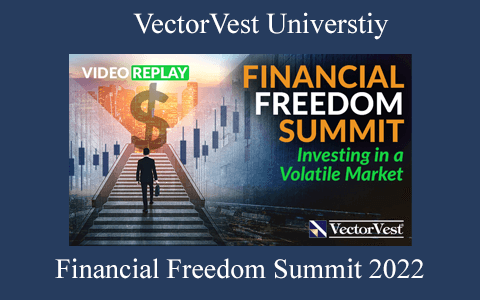 VectorVest Universtiy – Financial Freedom Summit 2022