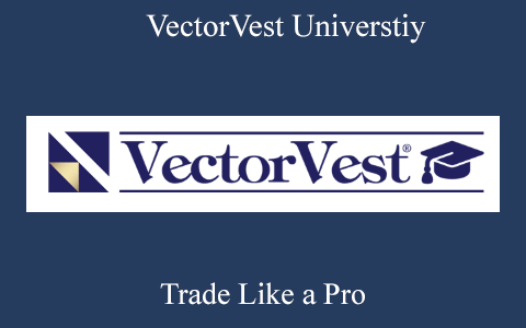 VectorVest Universtiy – Trade Like a Pro